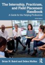 The Internship, Practicum, and Field Placement Handbook