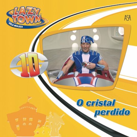 Lazy Town O Cristal Perdido
