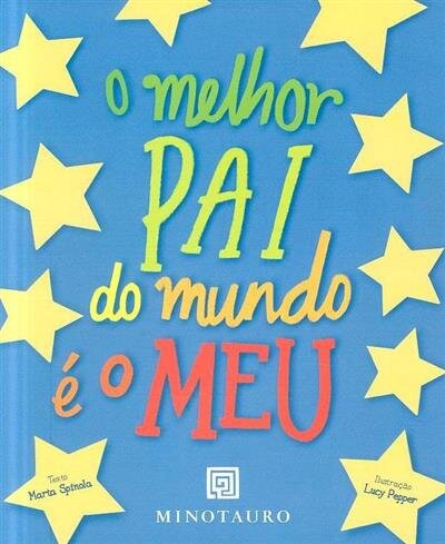 O Melhor Pai do Mundo é o Meu