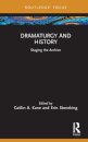 Dramaturgy and History