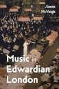 Music in Edwardian London