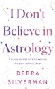 I Don't Believe in Astrology