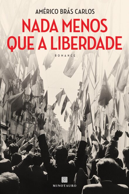 Nada Menos Que A Liberdade