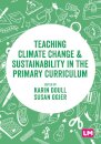 Teaching Climate Change and Sustainability in the Primary Curriculum