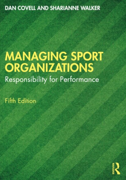Managing Sport Organizations