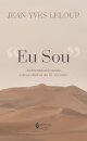Eu Sou: Autoconhecimento E Descoberta Do Si-Mesmo