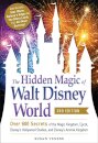 The Hidden Magic of Walt Disney World, 3rd Edition