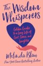 The Wisdom Whisperers