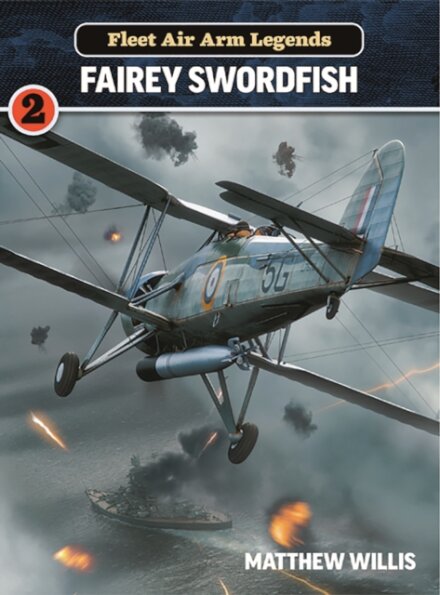 Fleet Air Arm Legends: Fairey Swordfish