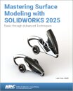 Mastering Surface Modeling with SOLIDWORKS 2025