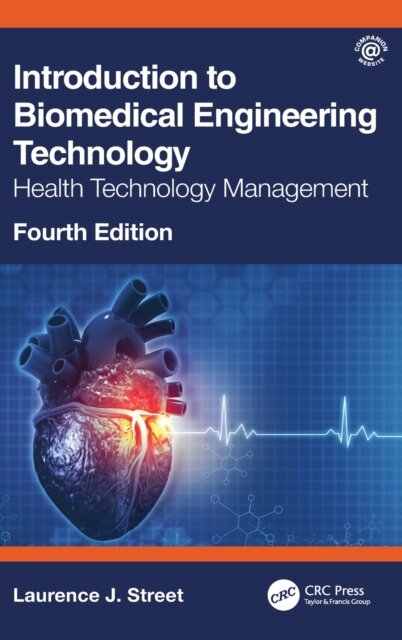 Introduction to Biomedical Engineering Technology, 4th Edition