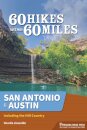 60 Hikes Within 60 Miles: San Antonio & Austin