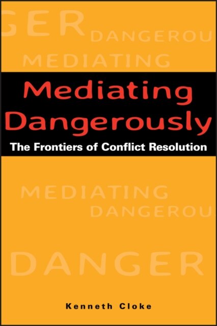 Mediating Dangerously