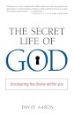 The Secret Life of God