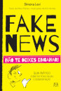 Fake News - Não Te Deixes Enganar