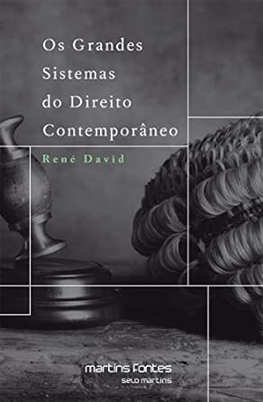 Os Grandes Sistemas Do Direito Contemporâneo