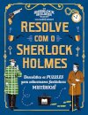 Resolve com o Sherlock Holmes
