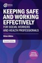 Keeping Safe and Working Effectively For Social Workers and Health Professionals
