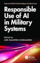 Responsible Use of AI in Military Systems
