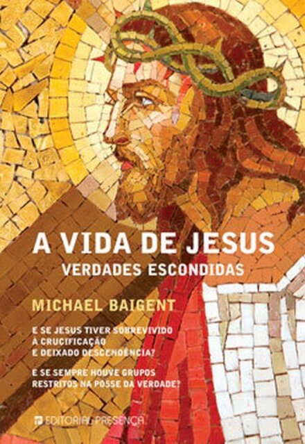 A Vida De Jesus - Verdades Escondidas