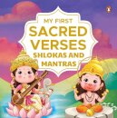 My First Sacred Verses: Shlokas and Mantras