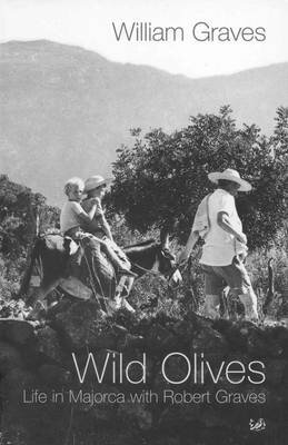 Wild Olives. A Life In Majorca With Robe