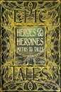 Heroes & Heroines Myths & Tales