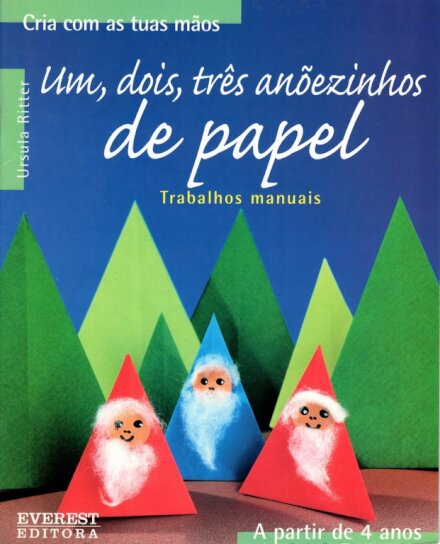 Um,Dois,Três Anõezinhos De Papel