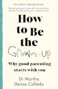 How to Be The Grown-Up
