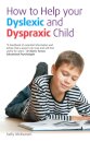 How to help your Dyslexic and Dyspraxic Child