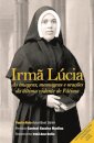 Irmã Lúcia - As Imagens Mensagens E Orações