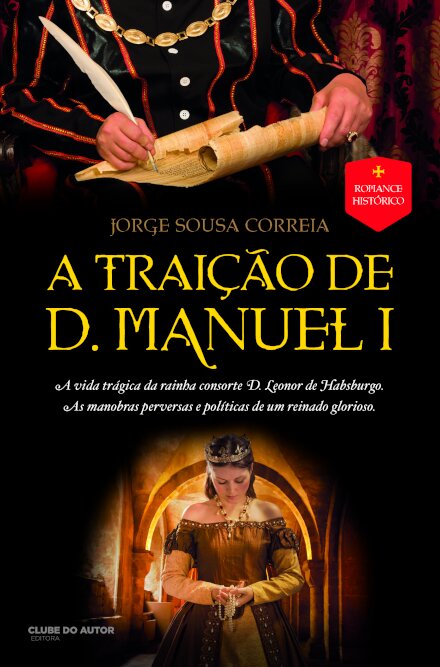 A Traição De D. Manuel I