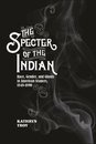 The Specter of the Indian