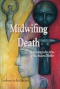 Midwifing Death