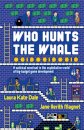Who Hunts the Whale