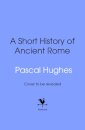 Short History Of Ancient Rome