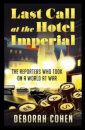 Last Call At The Hotel Imperial