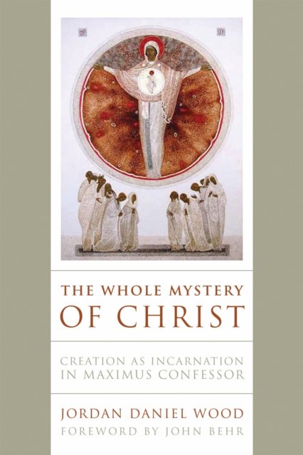 The Whole Mystery of Christ