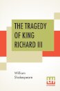 The Tragedy Of King Richard III