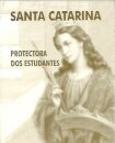Santa Catarina - Protectora dos Estudantes