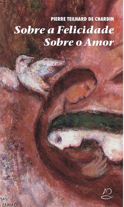 Sobre a Felicidade, Sobre o Amor