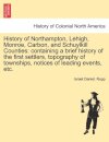 History of Northampton, Lehigh, Monroe, Carbon, and Schuylkill Counties