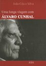 Uma Longa Viagem Com Álvaro Cunhal