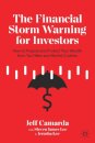 The Financial Storm Warning for Investors