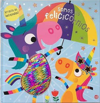 Somos Os Felicicórnios: Livro De Histórias