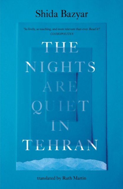The Nights Are Quiet In Tehran