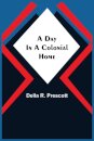 A Day in a Colonial Home