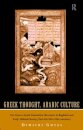 Greek Thought, Arabic Culture