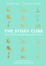 The Story Cure: An A-Z Of Books To Keep Kids Happy