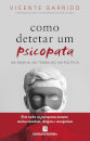 Como Detetar Um Psicopata